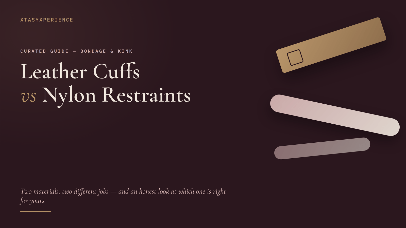 Leather Cuffs vs Nylon Restraints