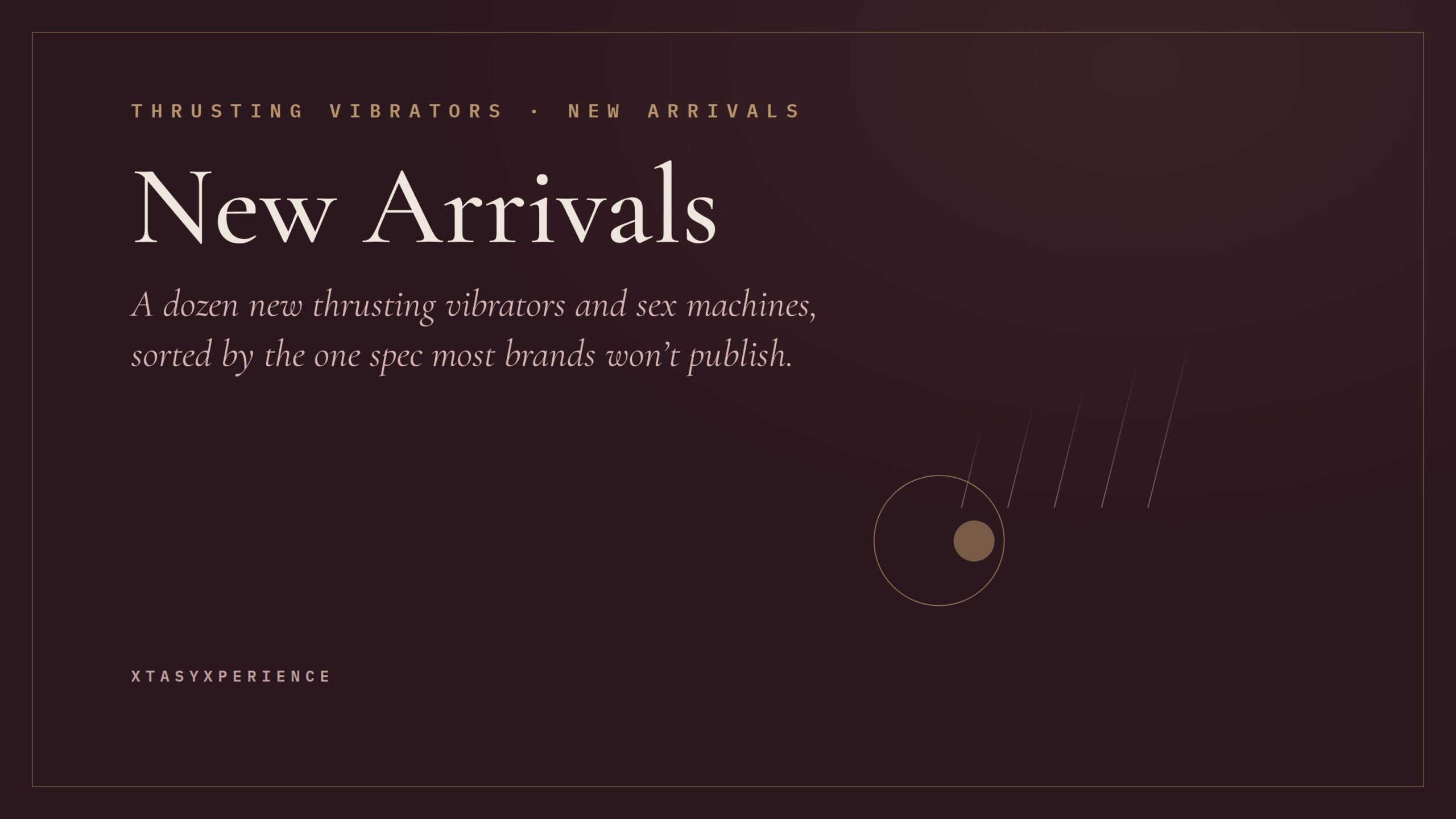 New arrivals in thrusting vibrators and sex machines, XtasyXperience