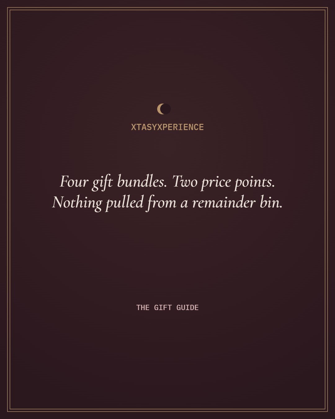 Four gift bundles. Two price points. Nothing pulled from a remainder bin.